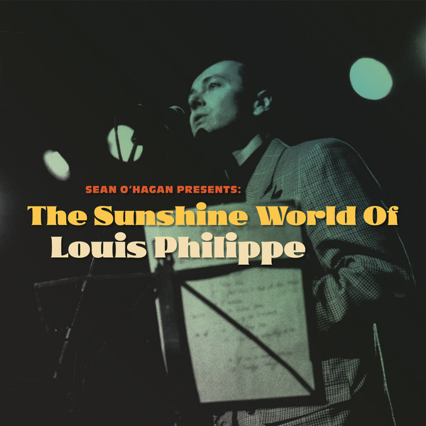 Louis Phillipe : Sean O’Hagan Presents ‘The Sunshine World of Louis Phillipe’